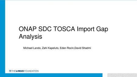 ONAP SDC TOSCA Import Gap Analysis