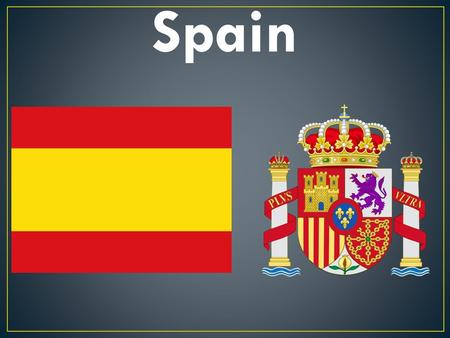 Spain.