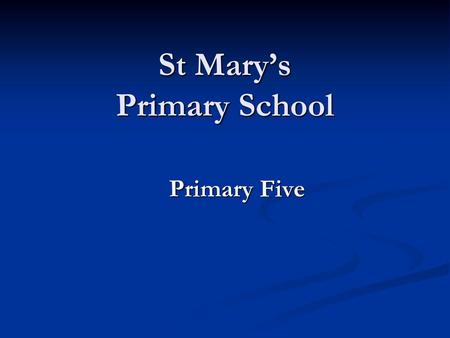 St Mary’s Primary School