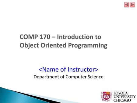 COMP 170 – Introduction to Object Oriented Programming