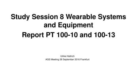 Study Session 8 Wearable Systems and Equipment