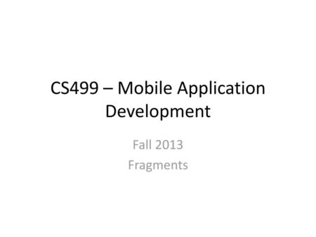 CS499 – Mobile Application Development