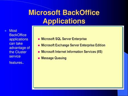 Microsoft BackOffice Applications