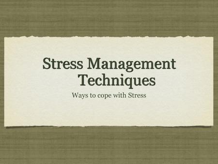 Stress Management Techniques