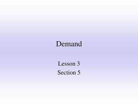 Demand Lesson 3 Section 5.