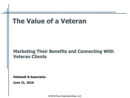 Marketing Their Benefits and Connecting With Veteran Clients