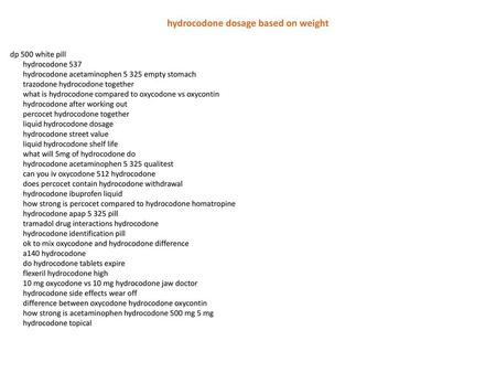 hydrocodone dosage based on weight