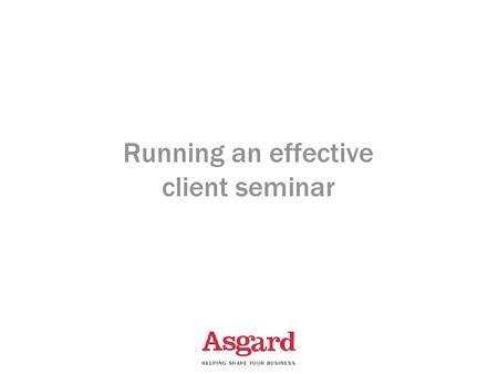 Running an effective client seminar