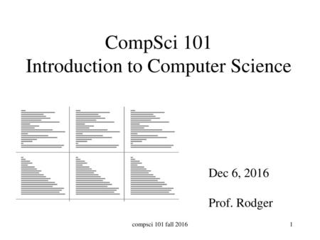 CompSci 101 Introduction to Computer Science