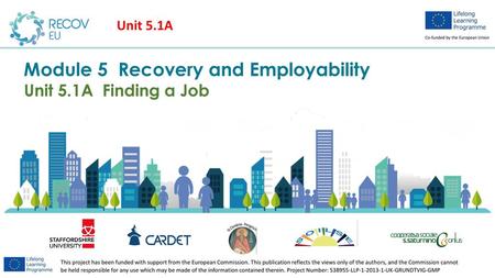 Module 5 Recovery and Employability Unit 5.1A Finding a Job