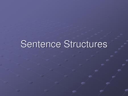 Sentence Structures.