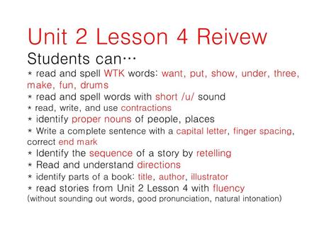 Unit 2 Lesson 4 Reivew Students can…