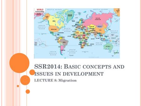 SSR2014: Basic concepts and issues in development