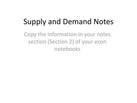 Supply and Demand Notes