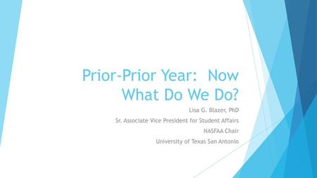 Prior-Prior Year: Now What Do We Do?