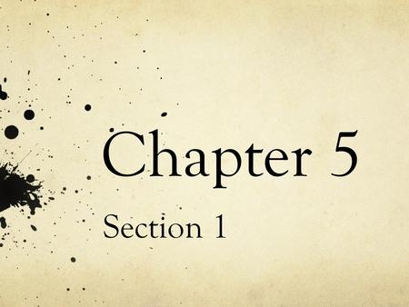 Chapter 5 Section 1.