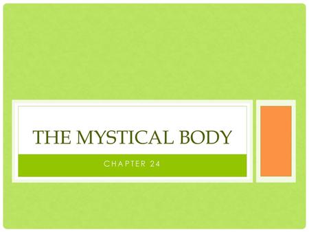 The Mystical Body Chapter 24.