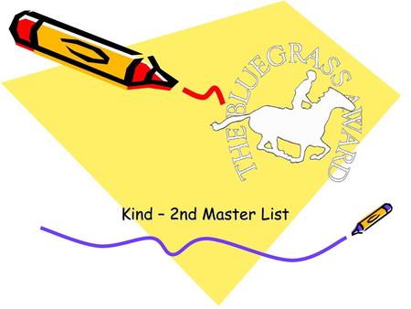 Kind – 2nd Master List.