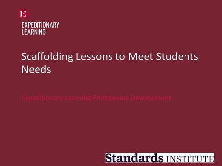 Scaffolding Lessons to Meet Students Needs