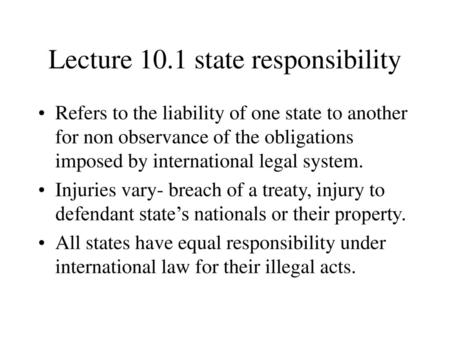 Lecture 10.1 state responsibility