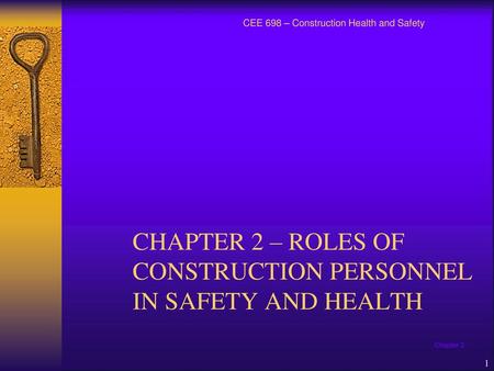 CHAPTER 2 – ROLES OF CONSTRUCTION PERSONNEL IN SAFETY AND HEALTH