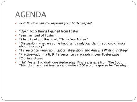 AGENDA FOCUS: How can you improve your Foster paper?