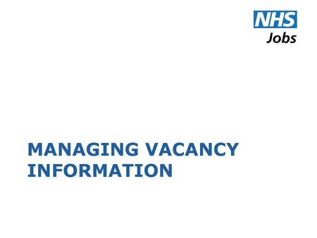 Managing Vacancy Information