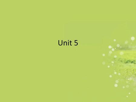 Unit 5.