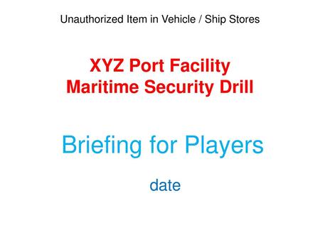 XYZ Port Facility Maritime Security Drill