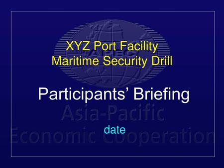 XYZ Port Facility Maritime Security Drill