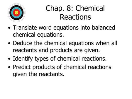 Chap. 8: Chemical Reactions