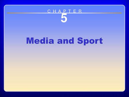 Chapter 5 Media and Sport