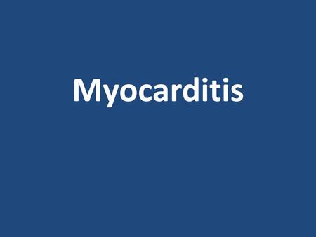 Myocarditis.