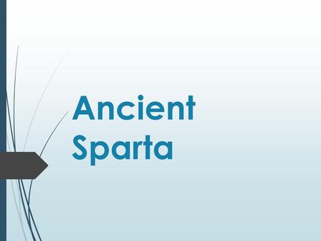 Ancient Sparta.