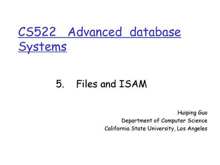 CS522 Advanced database Systems