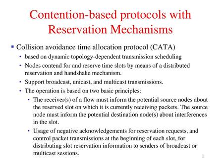 Contention-based protocols with Reservation Mechanisms