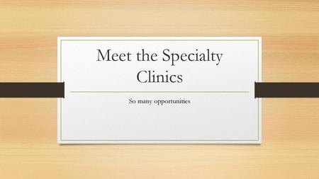 Meet the Specialty Clinics