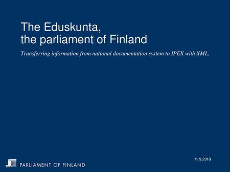 The Eduskunta, the parliament of Finland