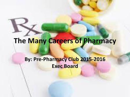 The Many Careers of Pharmacy