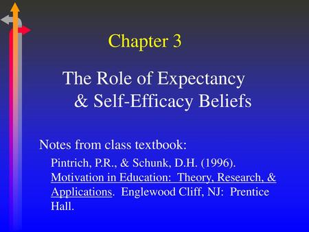 The Role of Expectancy & Self-Efficacy Beliefs