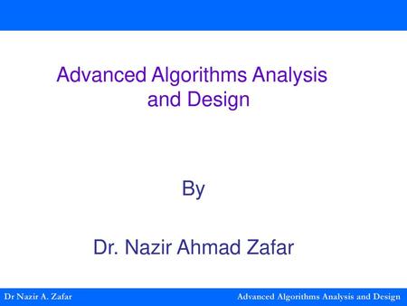 Advanced Algorithms Analysis and Design