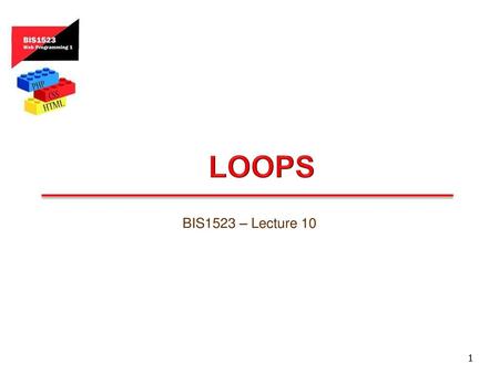 Loops BIS1523 – Lecture 10.