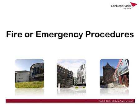 Fire or Emergency Procedures