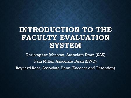 Introduction to the Faculty Evaluation System