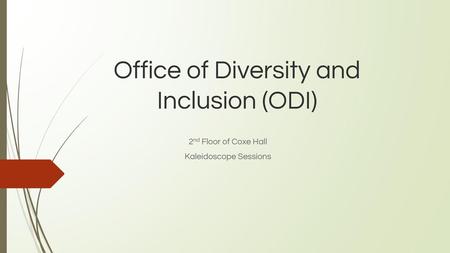 Office of Diversity and Inclusion (ODI)