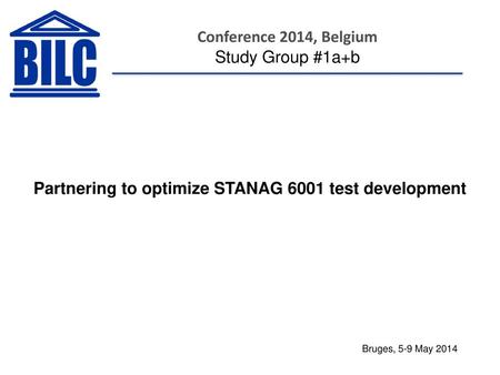 Partnering to optimize STANAG 6001 test development