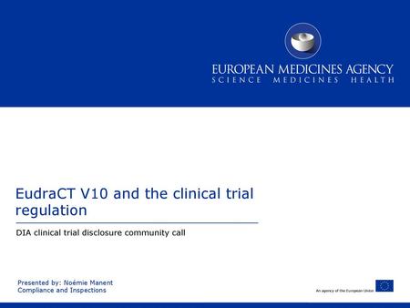 EudraCT V10 and the clinical trial regulation