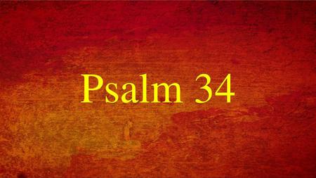 Psalm 34.