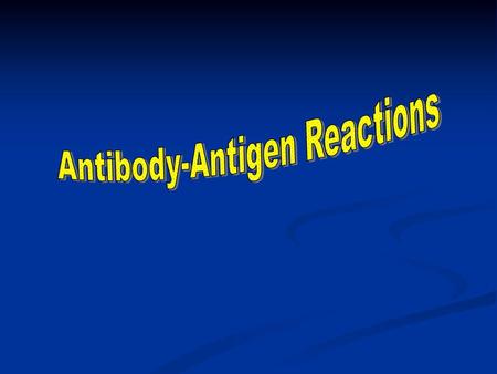 Antibody-Antigen Reactions