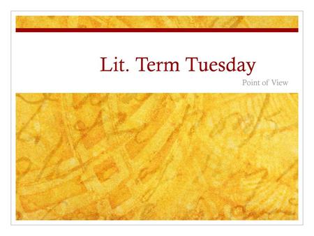 Lit. Term Tuesday Point of View.